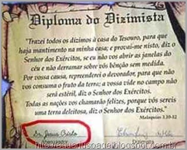 O diploma de dizimista da igreja universal – Assinado por Jesus.