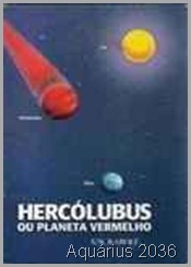 Profecias Prevêem a Volta de Titãs e Criatura Mutantes antes do Fim 20 Hercolubus planeta vermelho