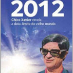 Profecia Chico Xavier 2019 chico xavier e 2019: a última chance de jesus á comunidade terrena.
