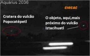 Os mistérios ufológicos do vulcão Popocatepetl 10 Óvni descendo sóbre vulcão popocatépetlip
