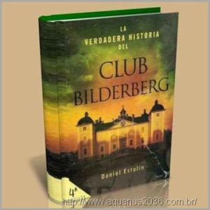 Verdadera história club bilderberg