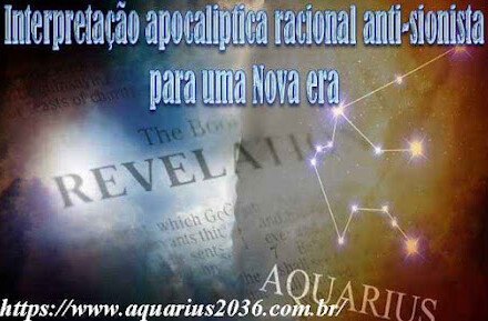 Apocalipse Racional Ant Dispensacionalismo apocalipse racional da nova era, sem as mentiras dispensacionalistas.
